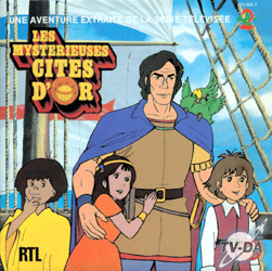 Une aventure de la série TV Les mystérieuses cités d'or livre disque 45 tours Les mystérieuses cités d'or