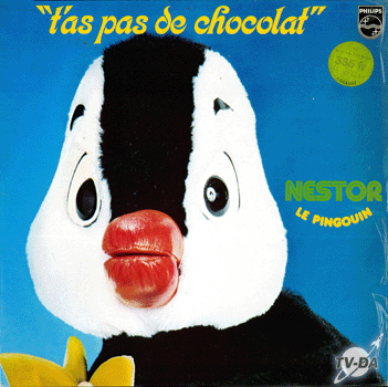 T'as pas de chocolat disque vinyle 33 tours Nestor le pingouin - T'as pas de chocolat