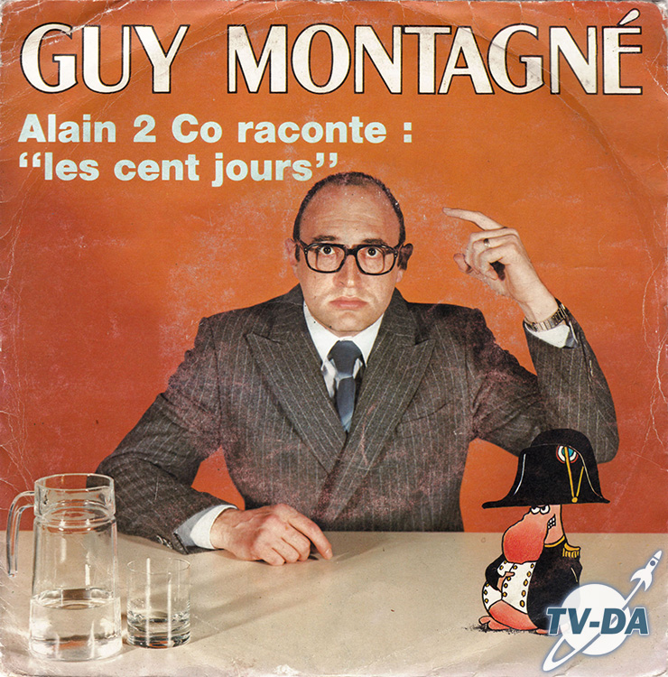 guy montagn alain 2 Co raconte cent jours disque vinyle 45 tours