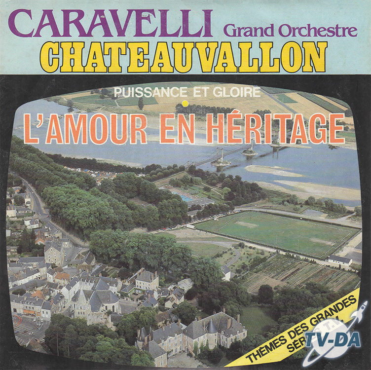 chateauvallon puissace gloire amour heritage - Caravelli disque vinyle 45 tours