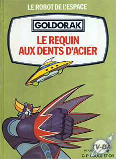 Le requin aux dents d'acier livre goldorak