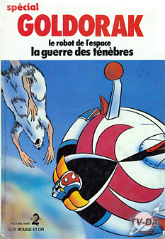 La guerre des ténébres livre goldorak special
