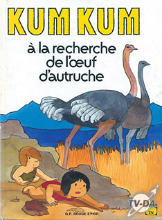 Kum Kum à la recherche de l’œuf d'autruche livre kum kum