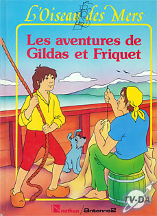 Les aventures de Gildas et Friquet livre oiseau des mers