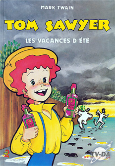 livre tom sawyer les vacances d ete