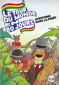 Aventures dans la forêt livre le tour du monde en 80 jours aventures dans la foret